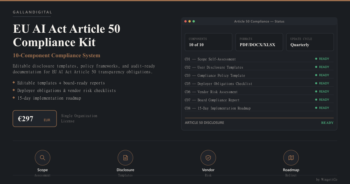 EU AI Act Article 50 Compliance Kit